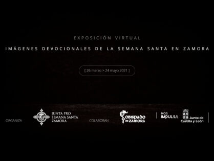 IMAGENES DEVOCIONALES DE LA SEMANA SANTA DE ZAMORA -EXPOSICIÓN VIRTUAL-